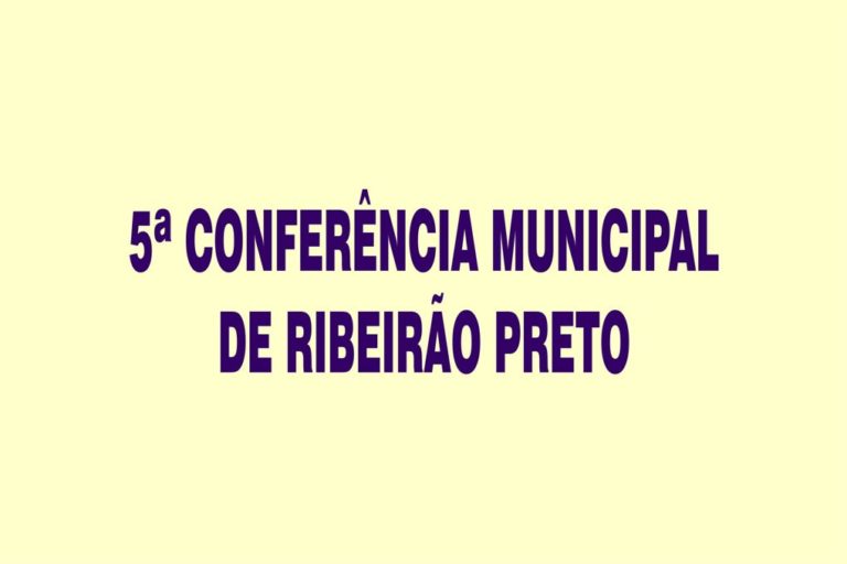 Sindicato conclama servidores para a 5ª Conferência Municipal de Ribeirão Preto