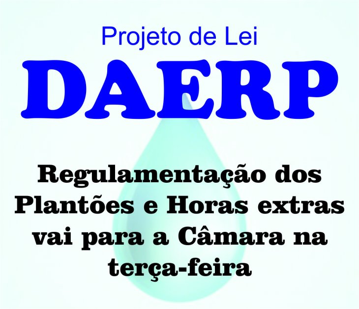 DAERP responde ofício do Sindicato e Projeto de Lei que regulamenta horas extras e plantões vai para a Câmara