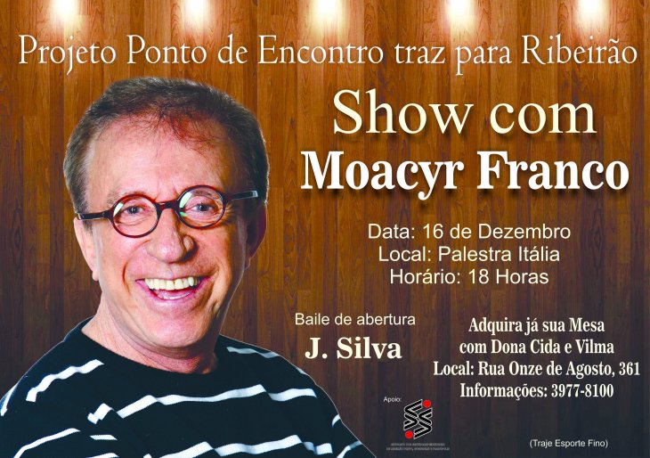 Projeto Ponto de Encontro traz Moacyr Franco para Ribeirão