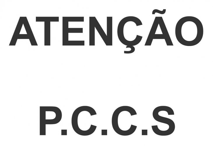 Atenção: Prazo do PCCS termina hoje