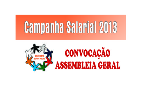 Campanha Salarial 2013: Assembleia Geral