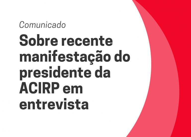 Comunicado do Sindicato dos Servidores Municipais a respeito de recente manifestação do presidente da ACIRP em entrevista