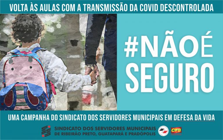 Sindicato lança campanha contra abertura precipitada das escolas #NãoÉSeguro