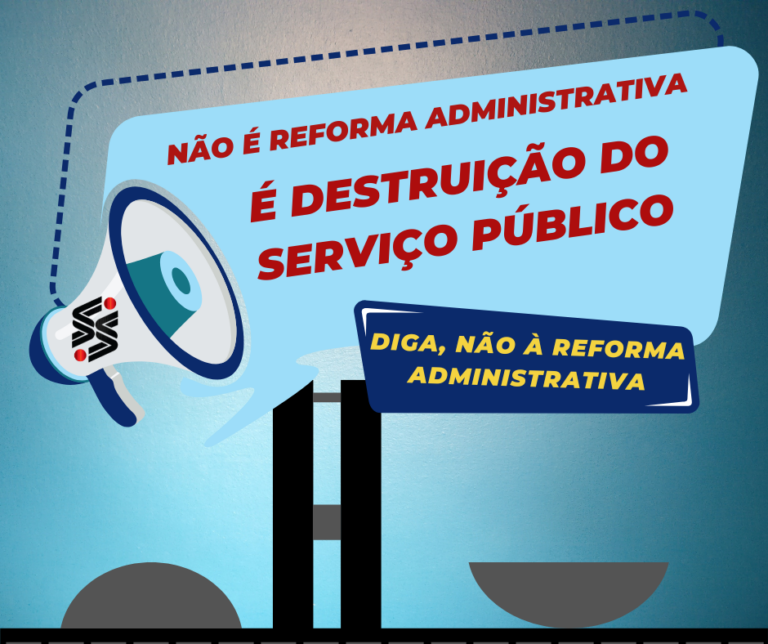 Não à Reforma Administrativa!